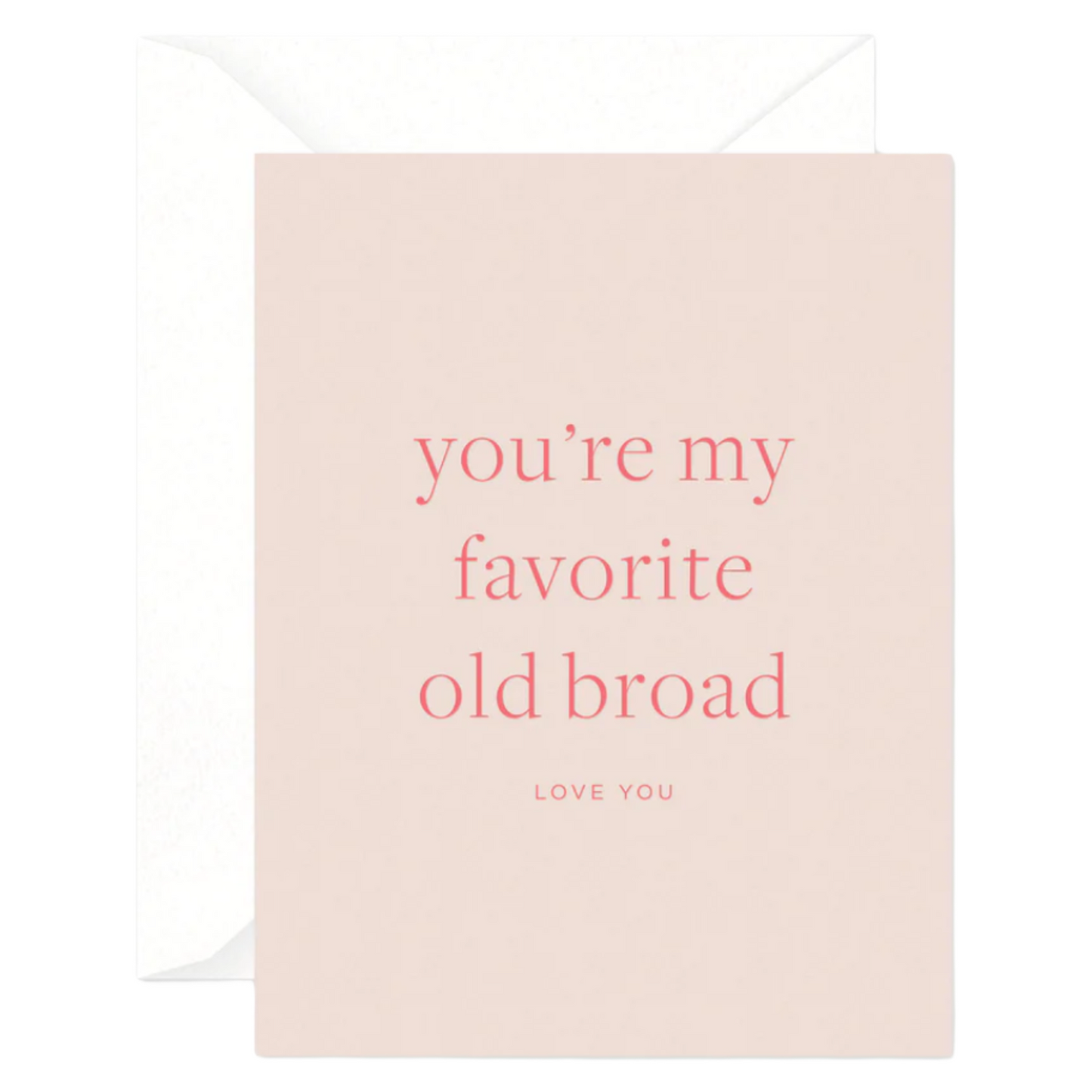 Favorite Old Broad Card by Smitten On Paper
