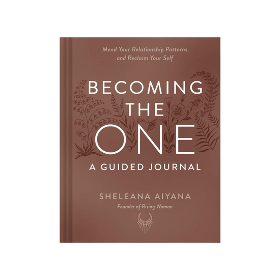 Becoming The One: Guided Journal