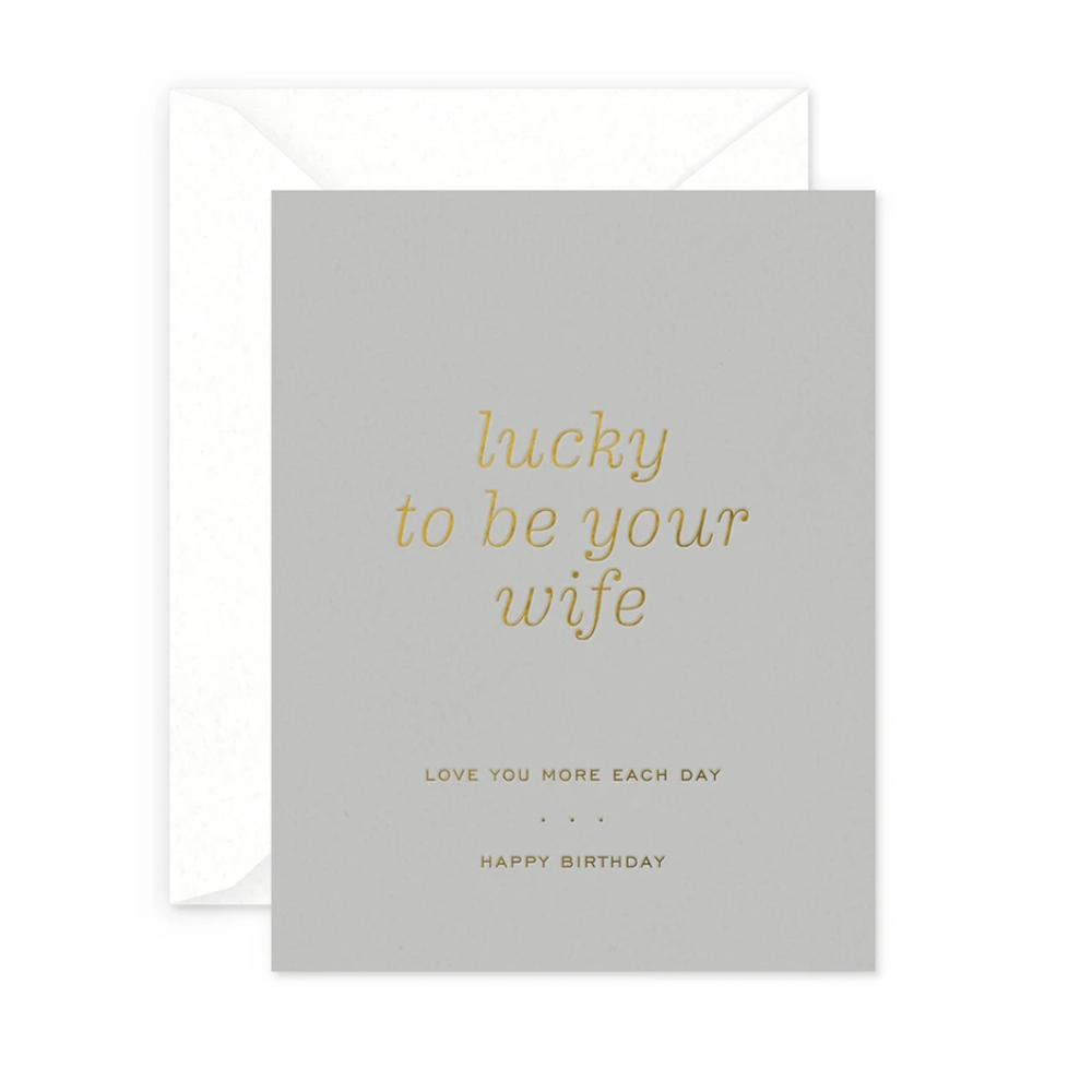 Lucky Wife Birthday Card-Read Between The Lines®