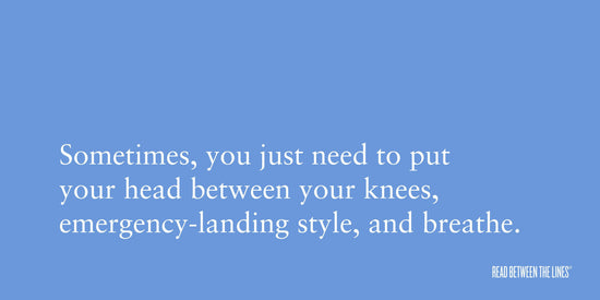 breathe.-Read Between The Lines®