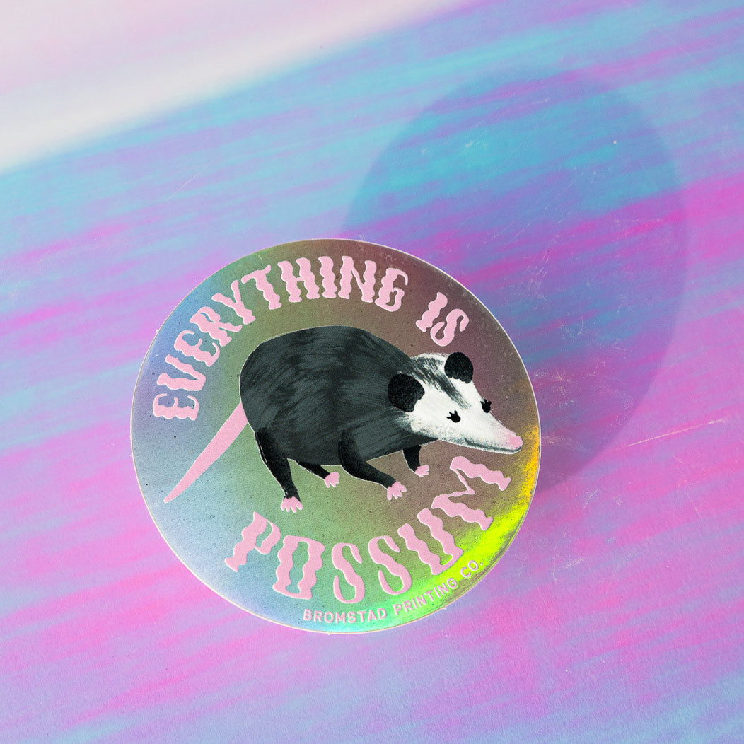 Everything Is Possum Holograph Vinyl Sticker