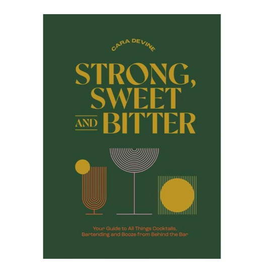 Strong, Sweet, and Bitter by Cara Devine