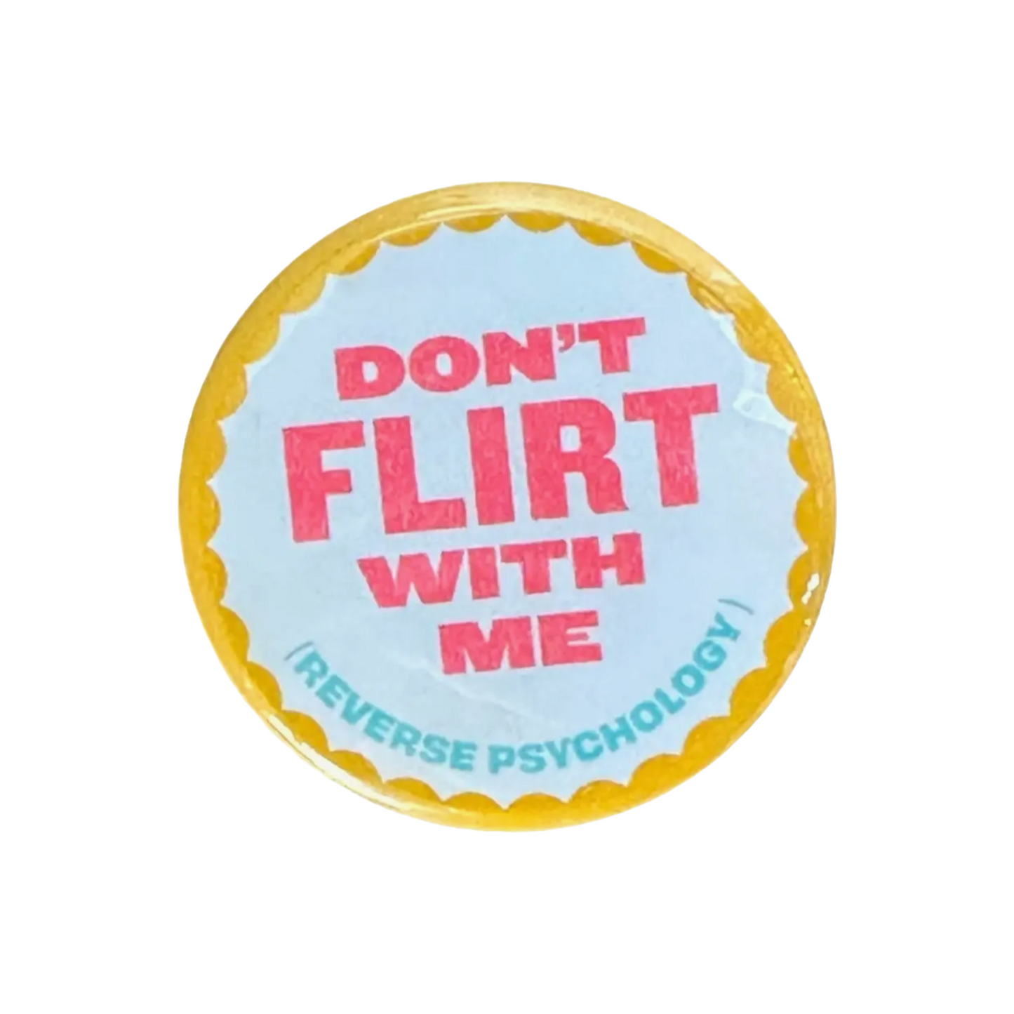 Flirty Button by World Famous Original
