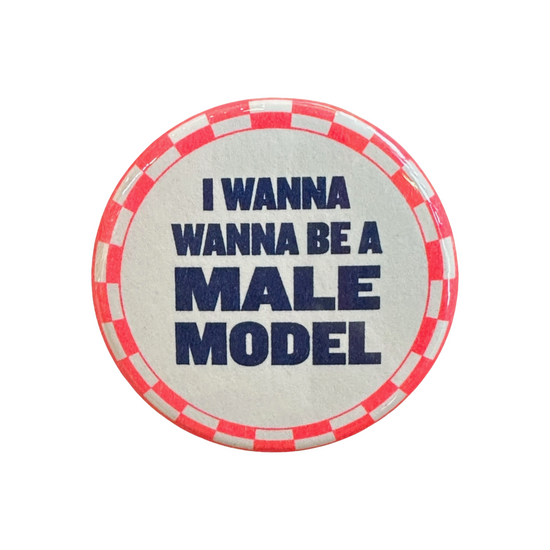 Male Model Button by World Famous Original