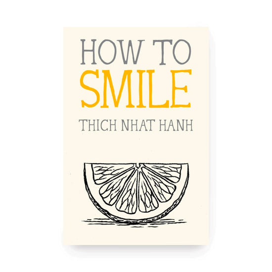 How To Smile by Thich Nhat Hanh
