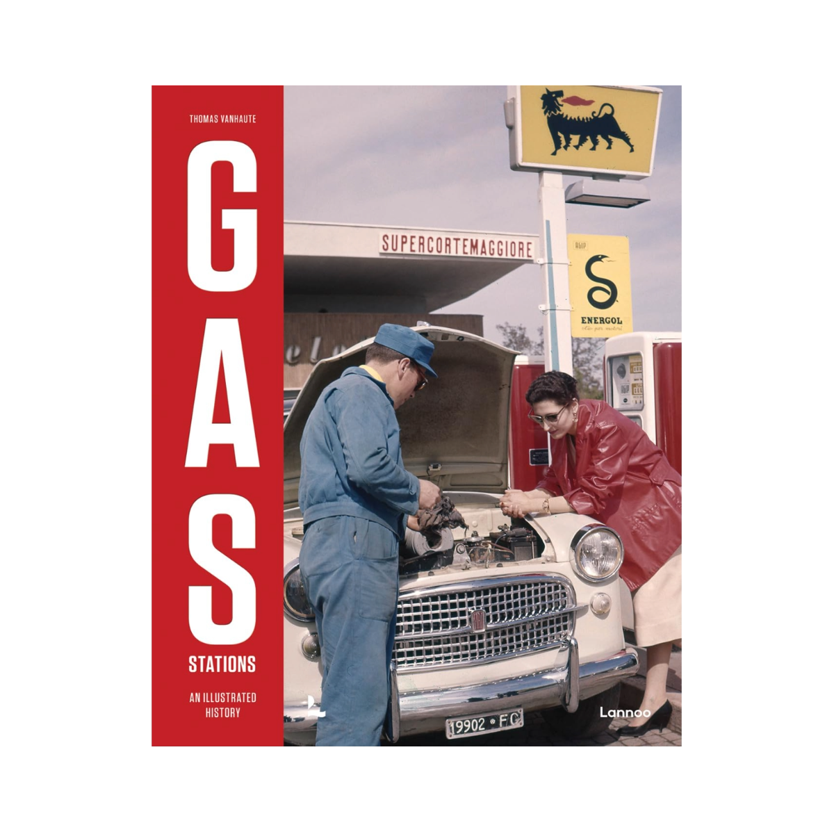 Gas Stations: An Illustrated History by Thomas Vanhaute