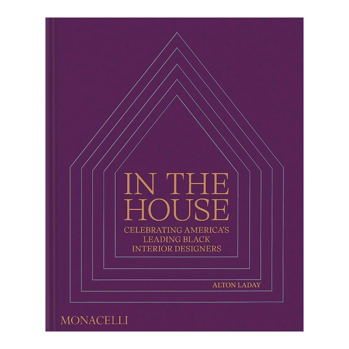 In the House: Celebrating America’s Leading Black Interior Designers