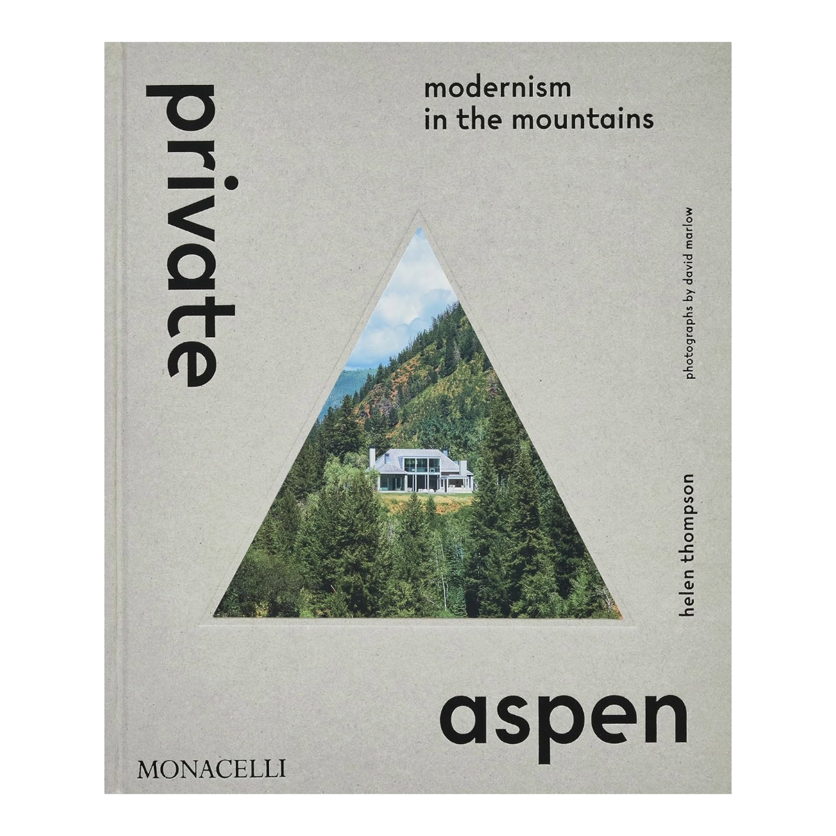 Private Aspen: Modernism in the Mountains