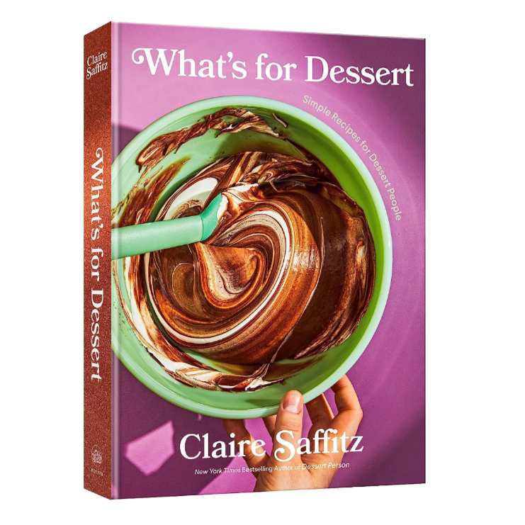 What's For Dessert? by Claire Saffitz