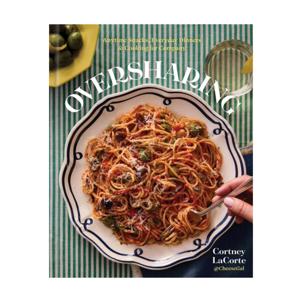 Oversharing: Anytime Snacks, Everyday Dinners, and Cooking for Company