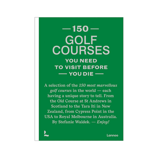 150 Golf Courses You Need To Visit Before You Die