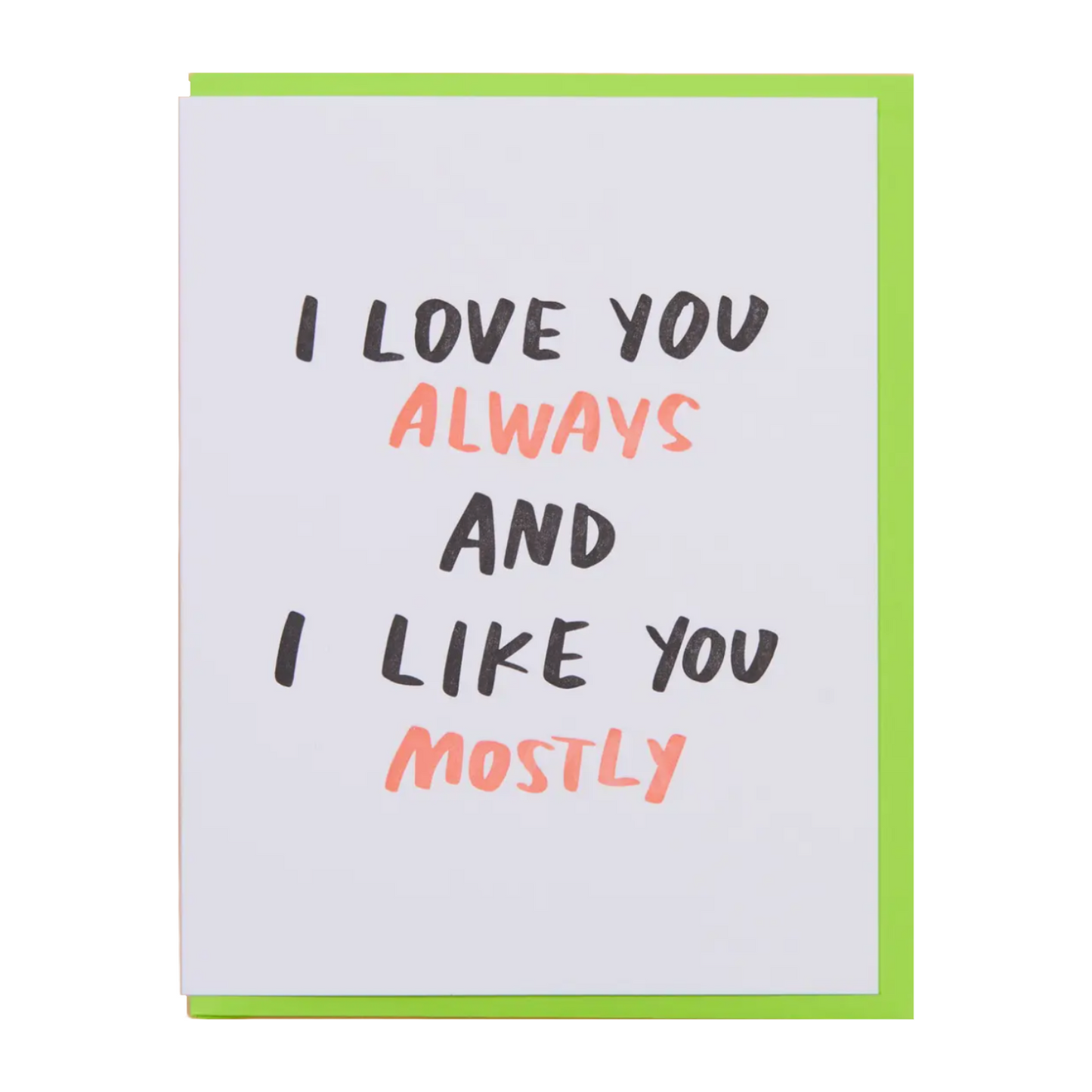 Love You Like You Card by And Here We Are