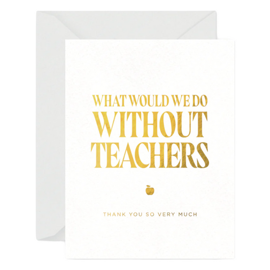 Without Teachers Card by Smitten On Paper