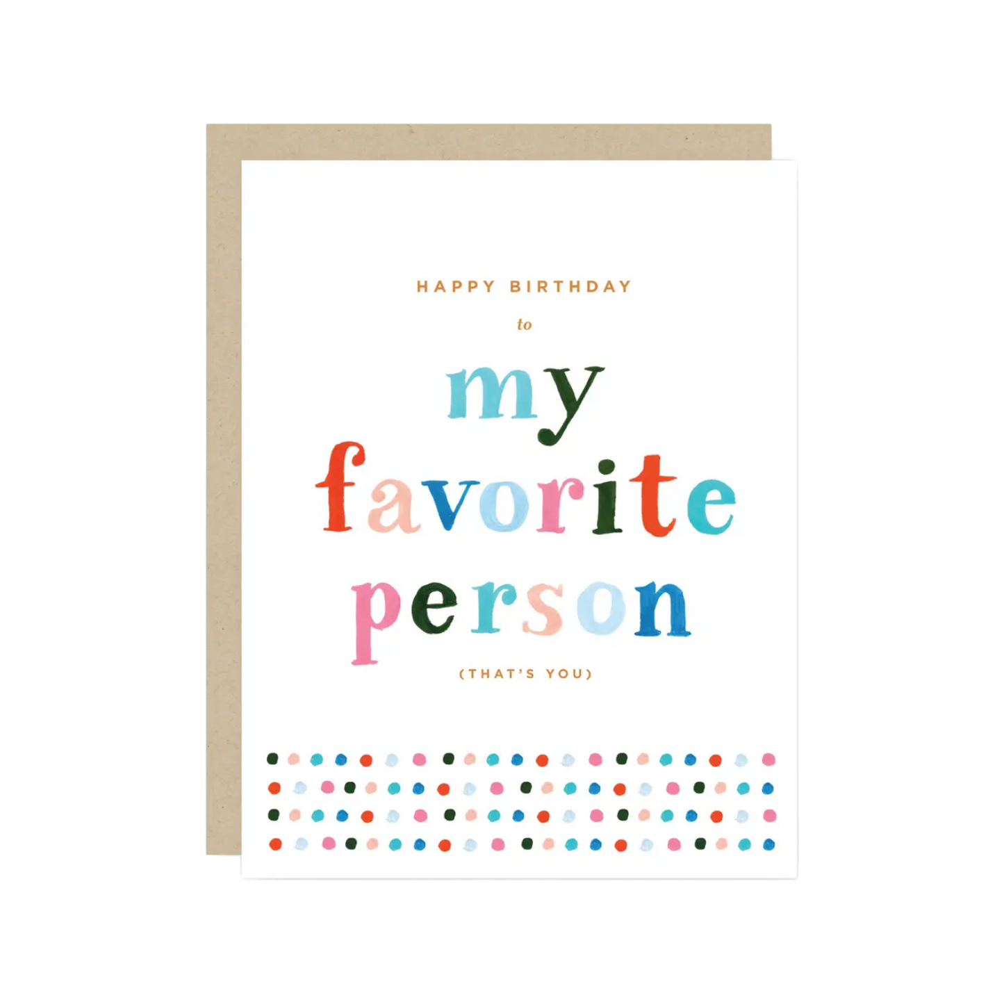 Favorite Person Birthday Card by 2021 Co.
