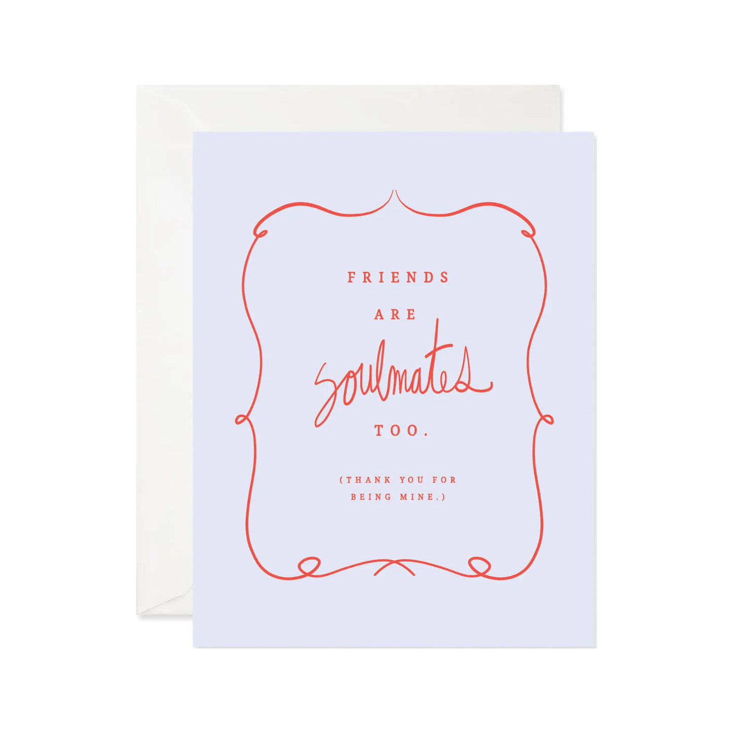 Friends Are Soulmates Card by Good JuJu Ink