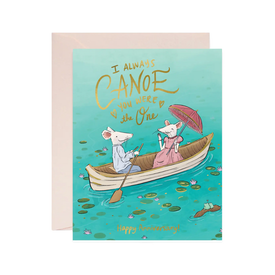Canoe You Were The One Card by Good JuJu Ink