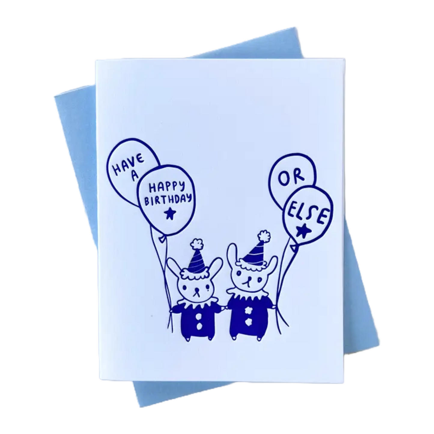 Happy Birthday Or Else Card by Ghost Academy