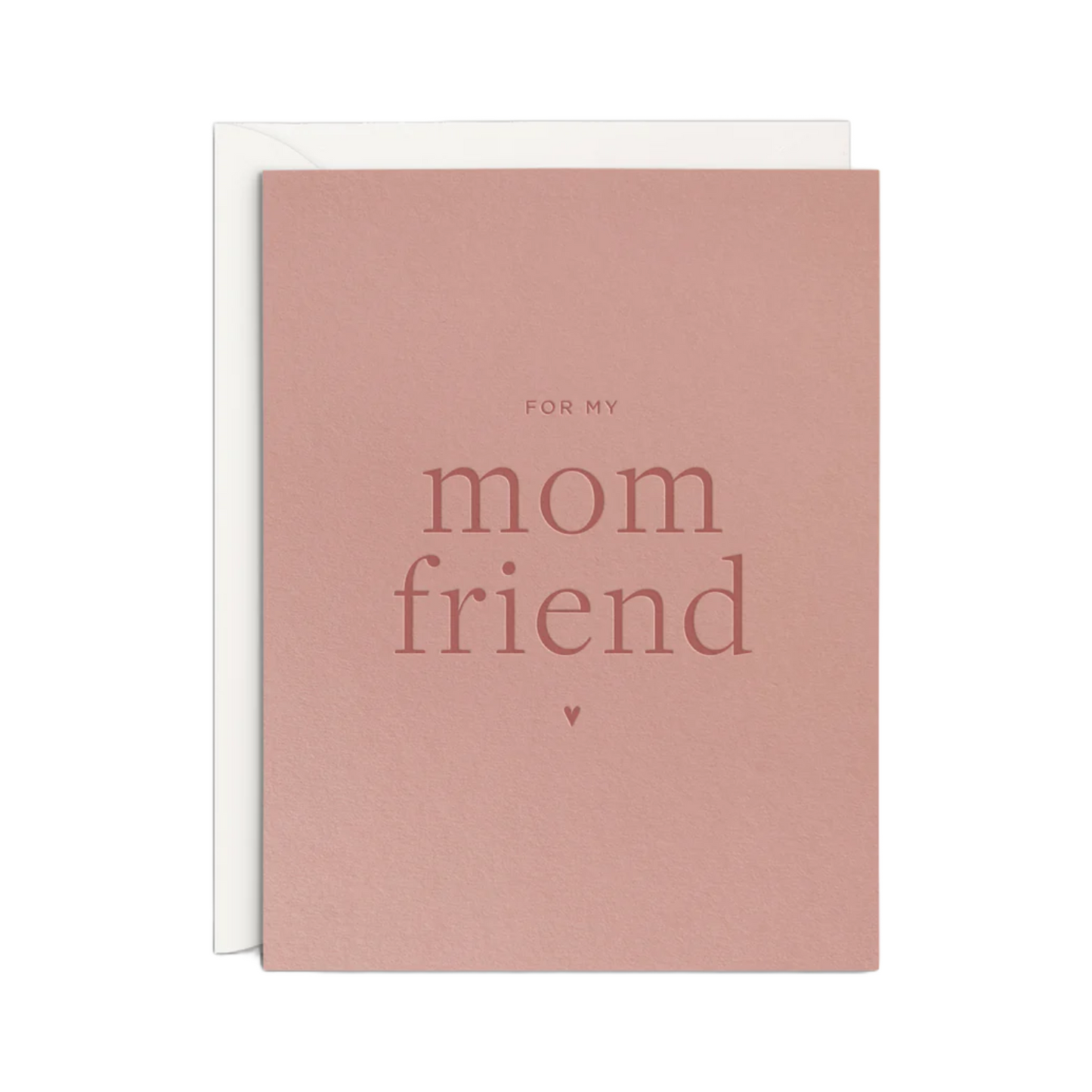 Mom Friend Card by Smitten On Paper