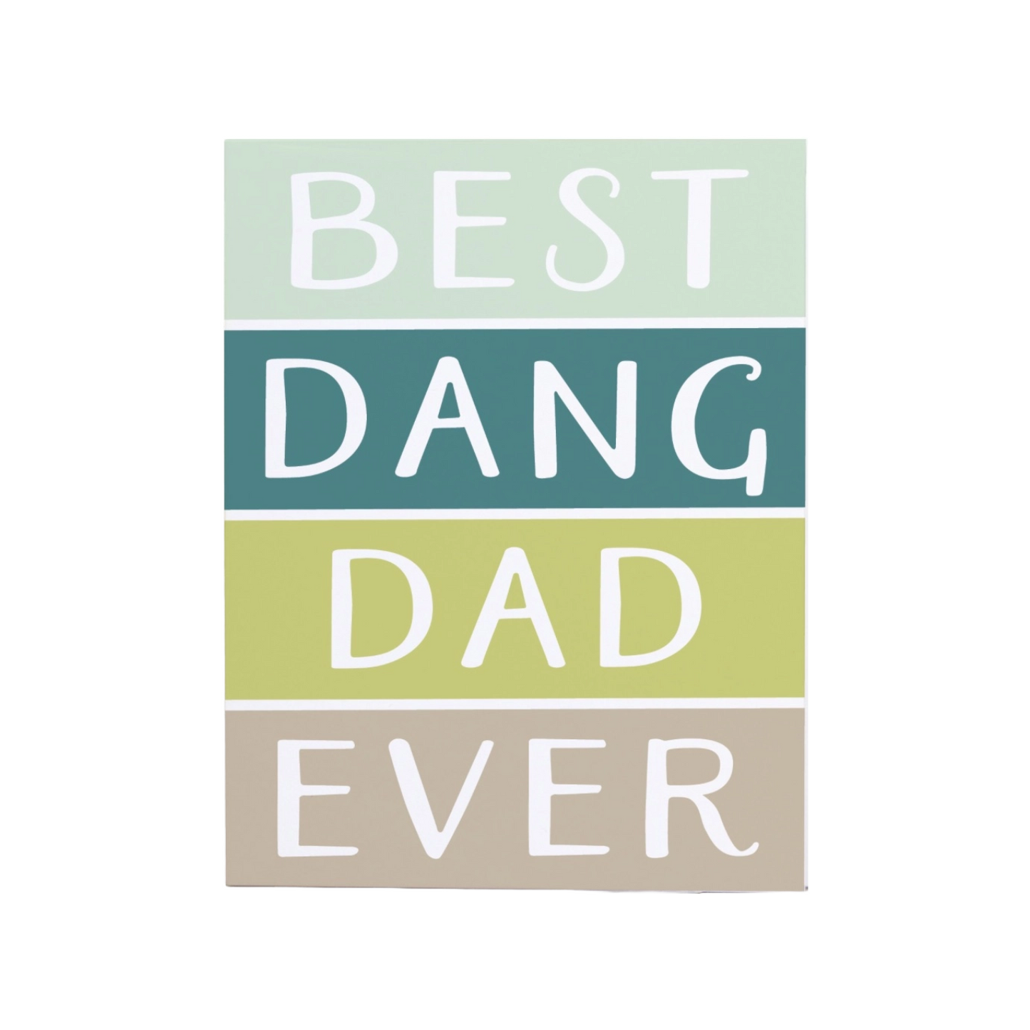 Best Dang Dad Ever Card