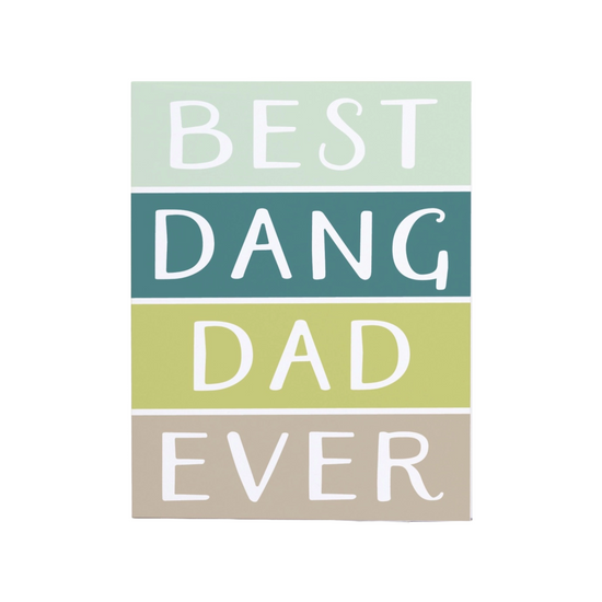 Best Dang Dad Ever Card