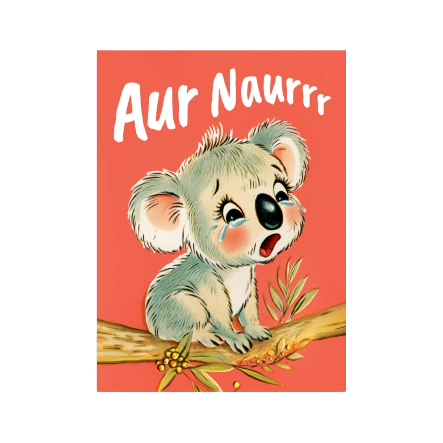 Aur Naurrr Koala Card