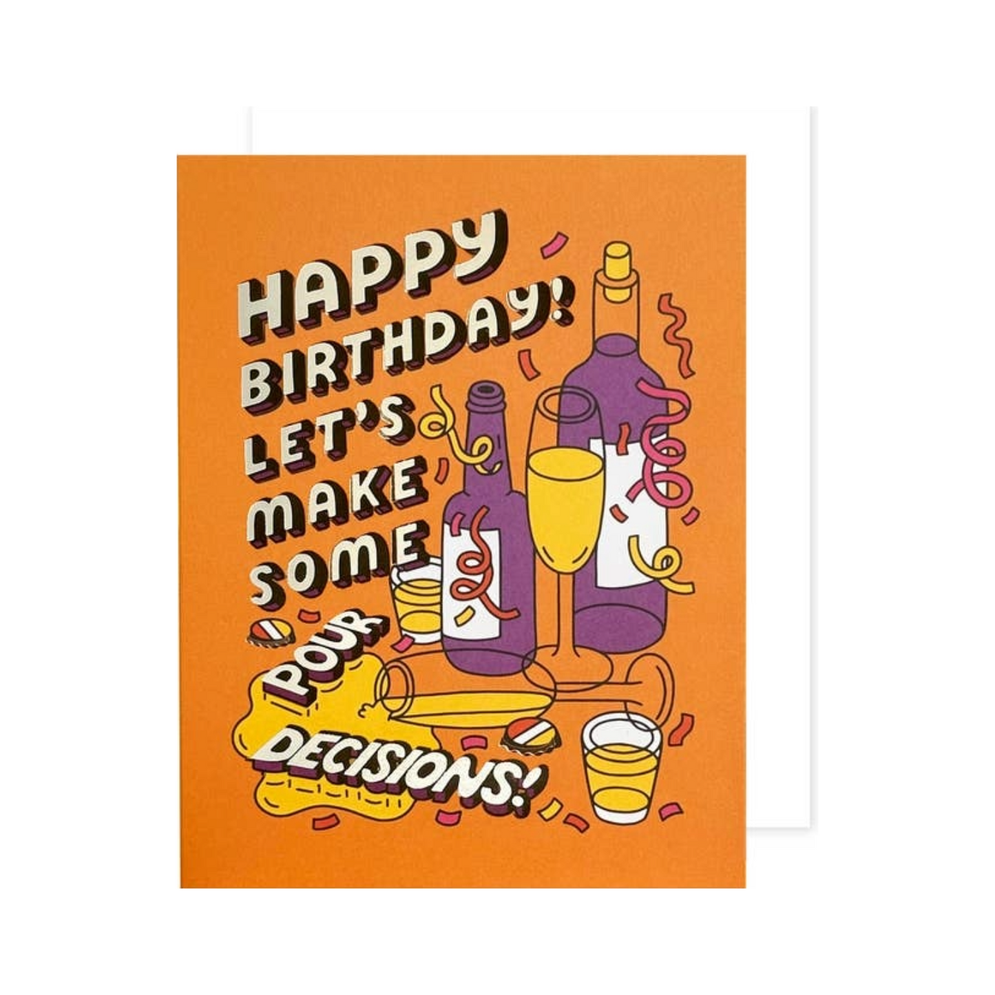 Pour Decisions Birthday Card