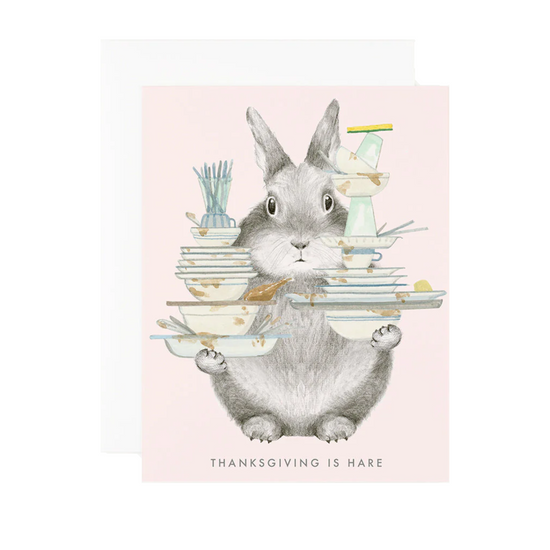 Thanksgiving Is Hare Card by Dear Hancock