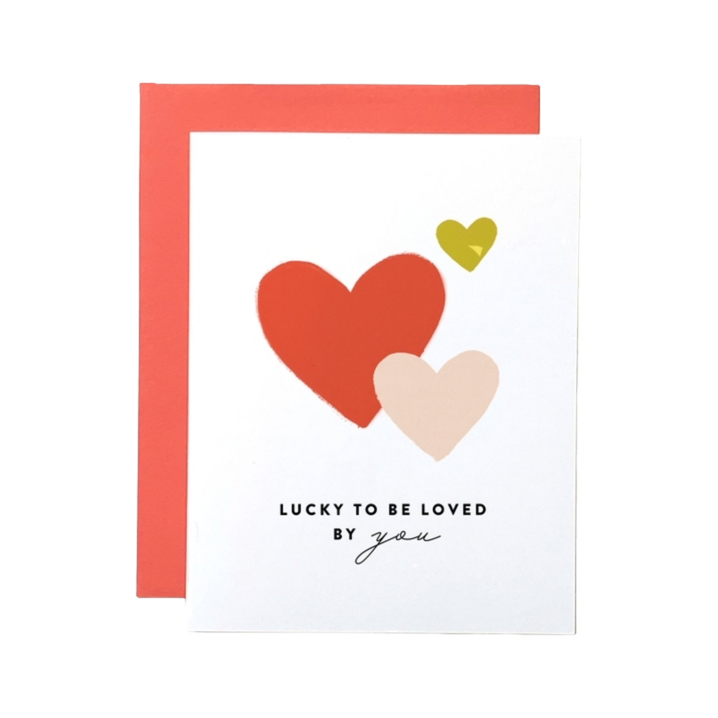 Lucky To Be Loved Card