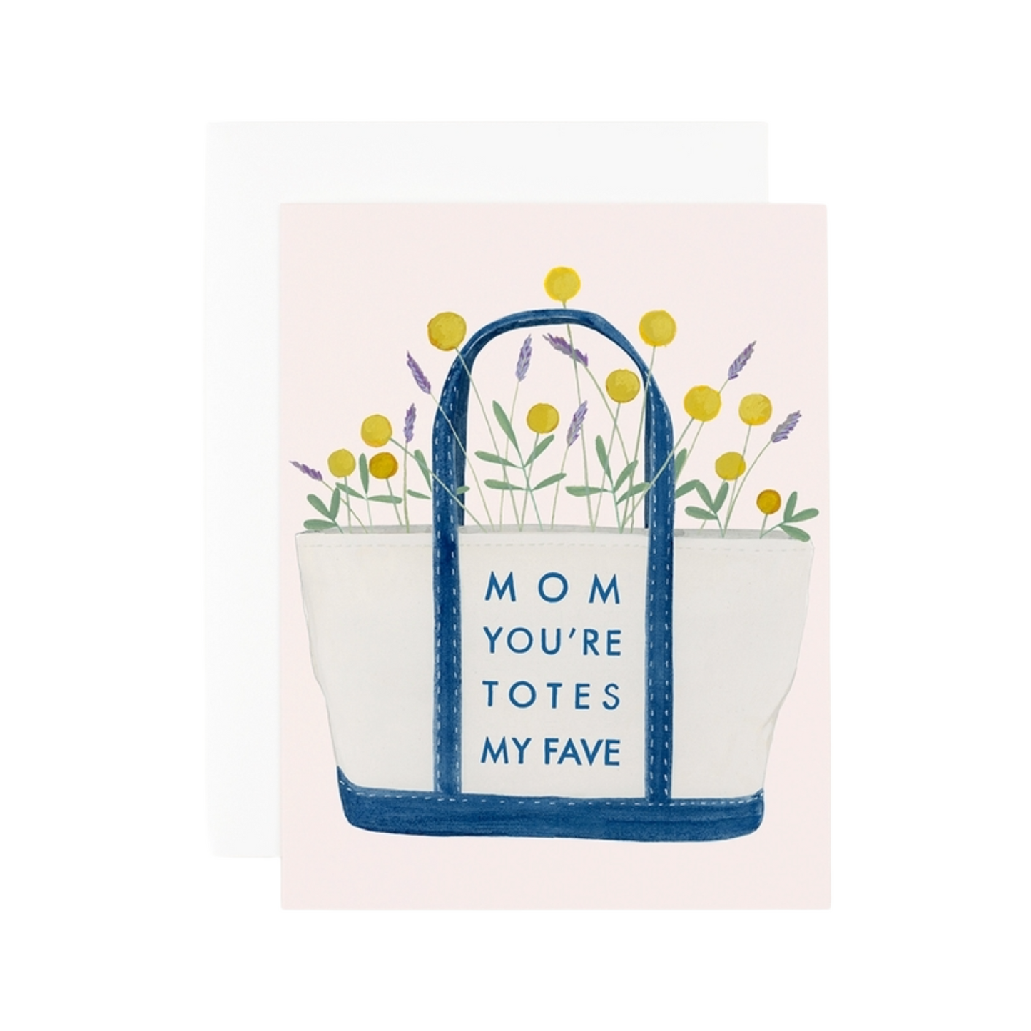 Mom You're Totes My Fave Card