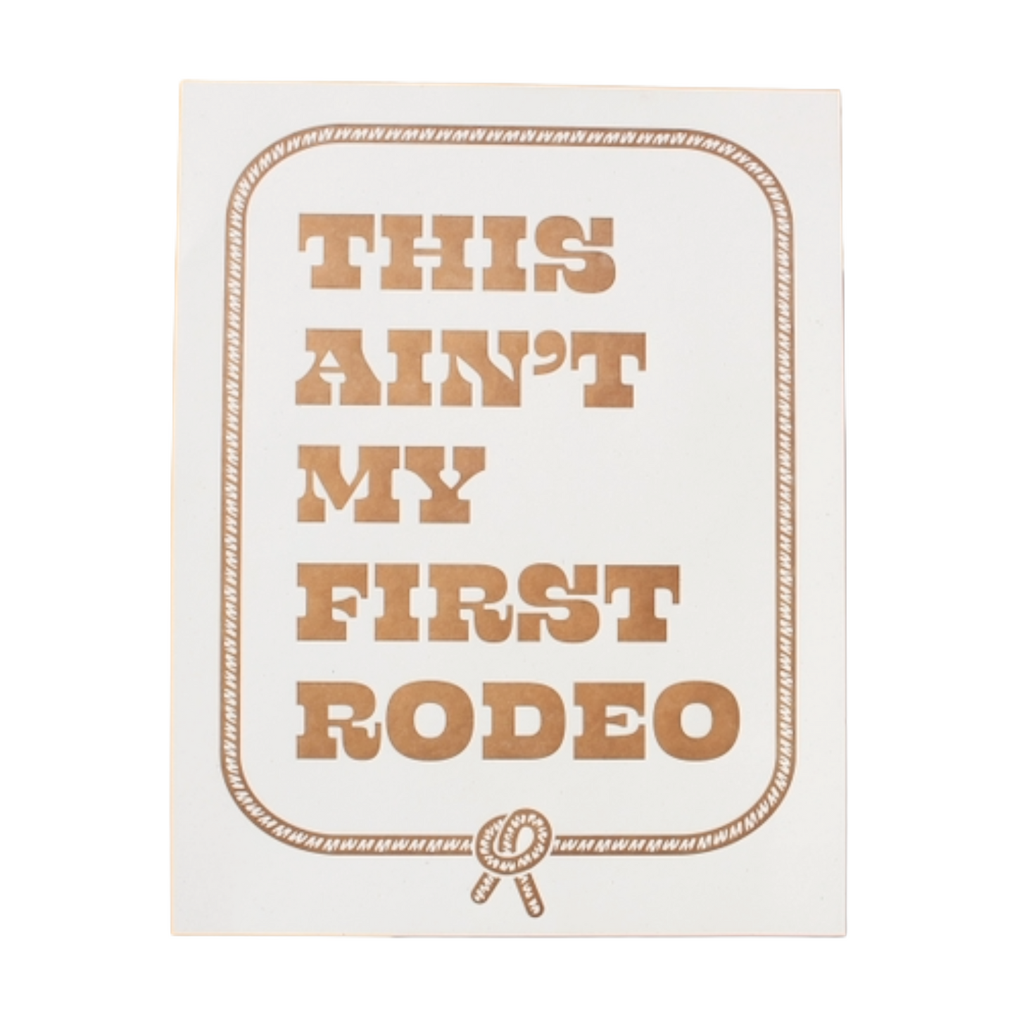 First Rodeo Letterpress Poster