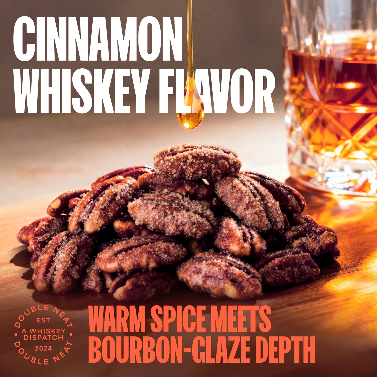 Cinnamon Whiskey Pecans by Double Neat