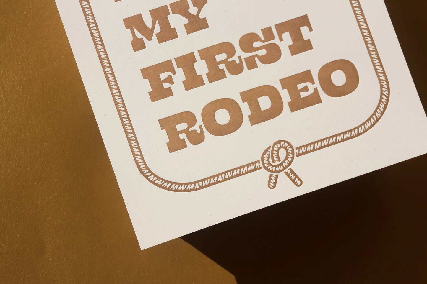 First Rodeo Letterpress Poster