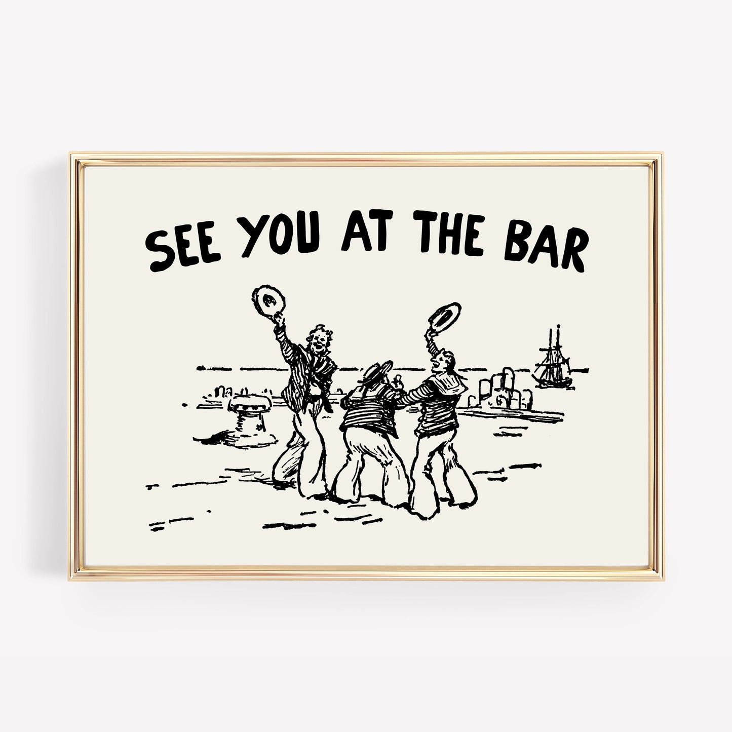 See You At The Bar Wall Art Print