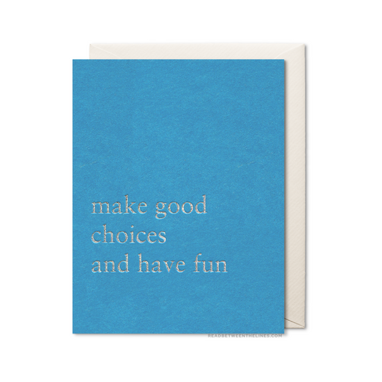 Good Choices Card by RBTL®