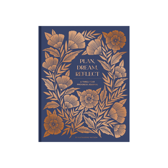 Plan, Dream, Reflect Journal by Katharine Watson