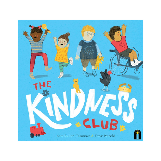 The Kindness Club by Kate Bullen-Casanova