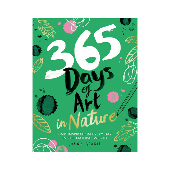 365 Days of Art in Nature by Lorna Scobie