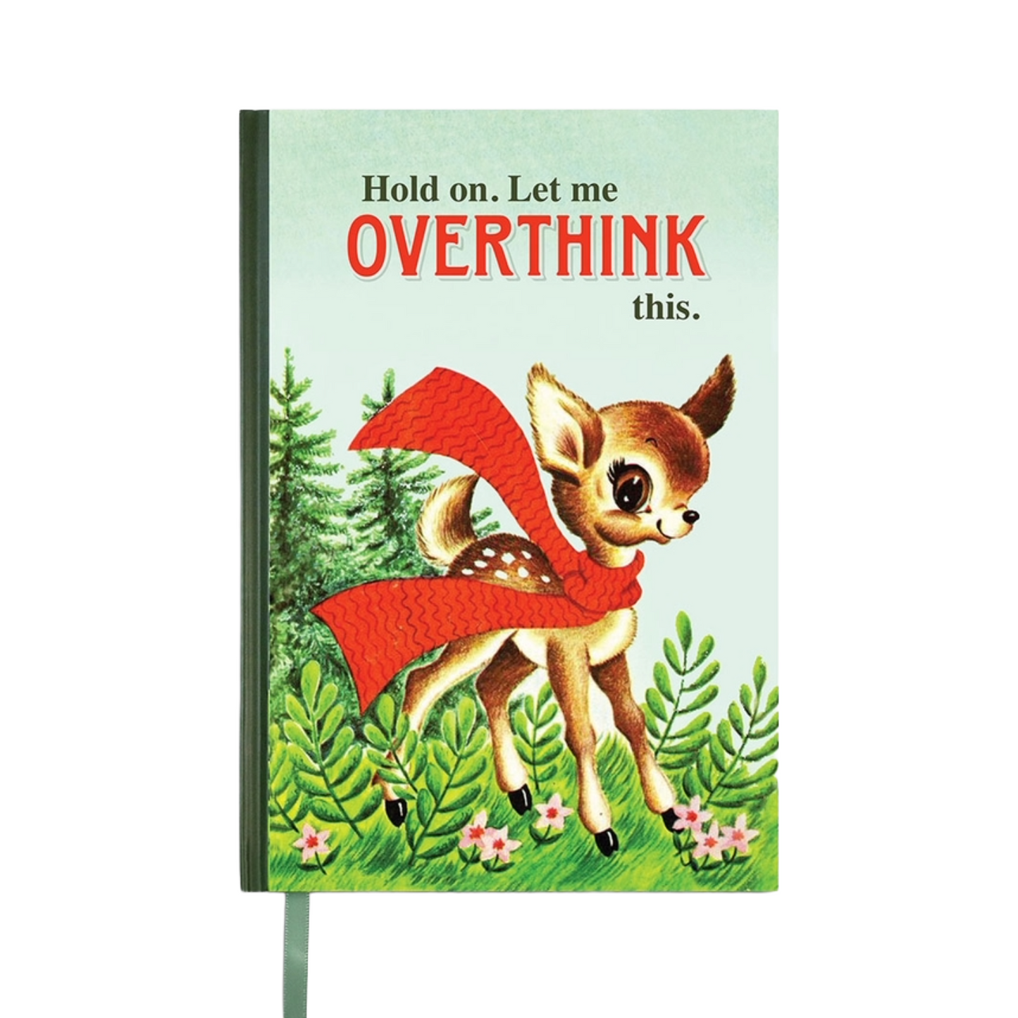 Hold On Let Me Overthink This Notebook