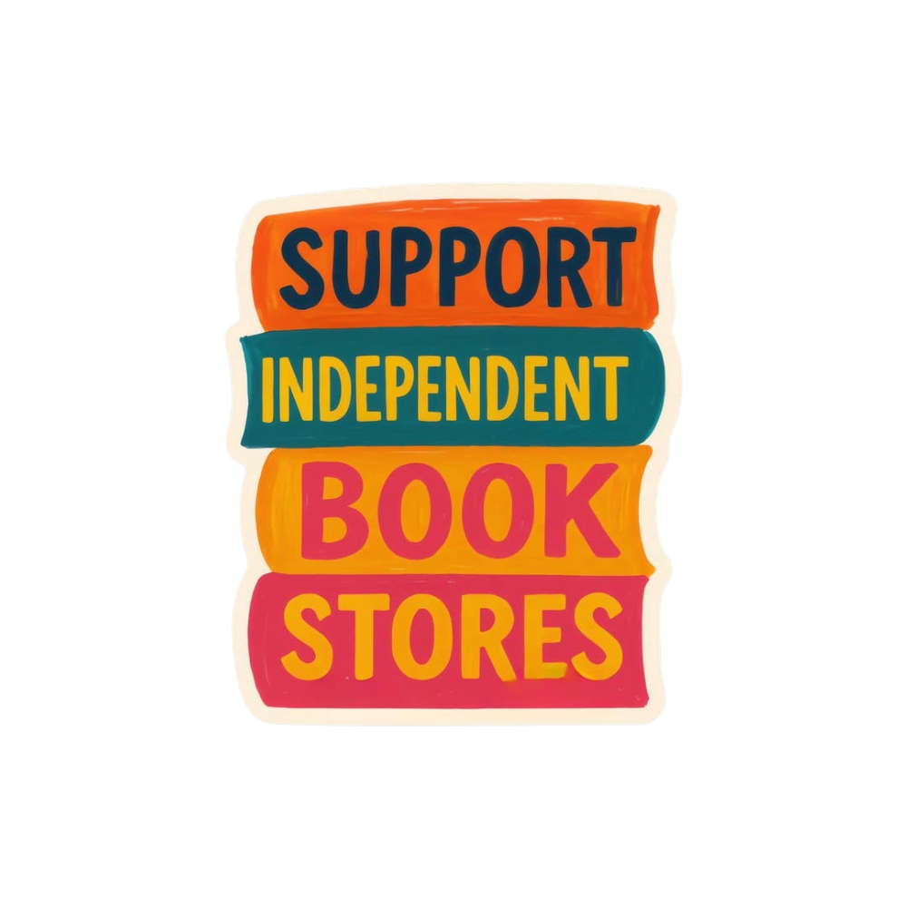 Support Independent Book Stores Vinyl Sticker