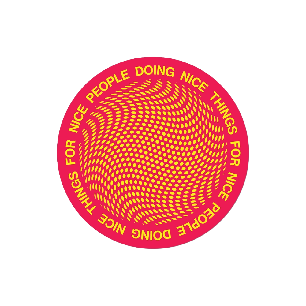 Nice People > Nice Things Sticker