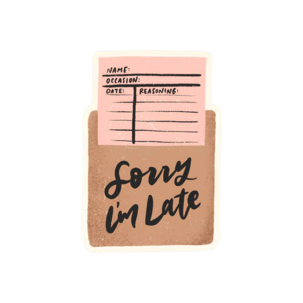 Sorry I'm Late Library Card Vinyl Sticker
