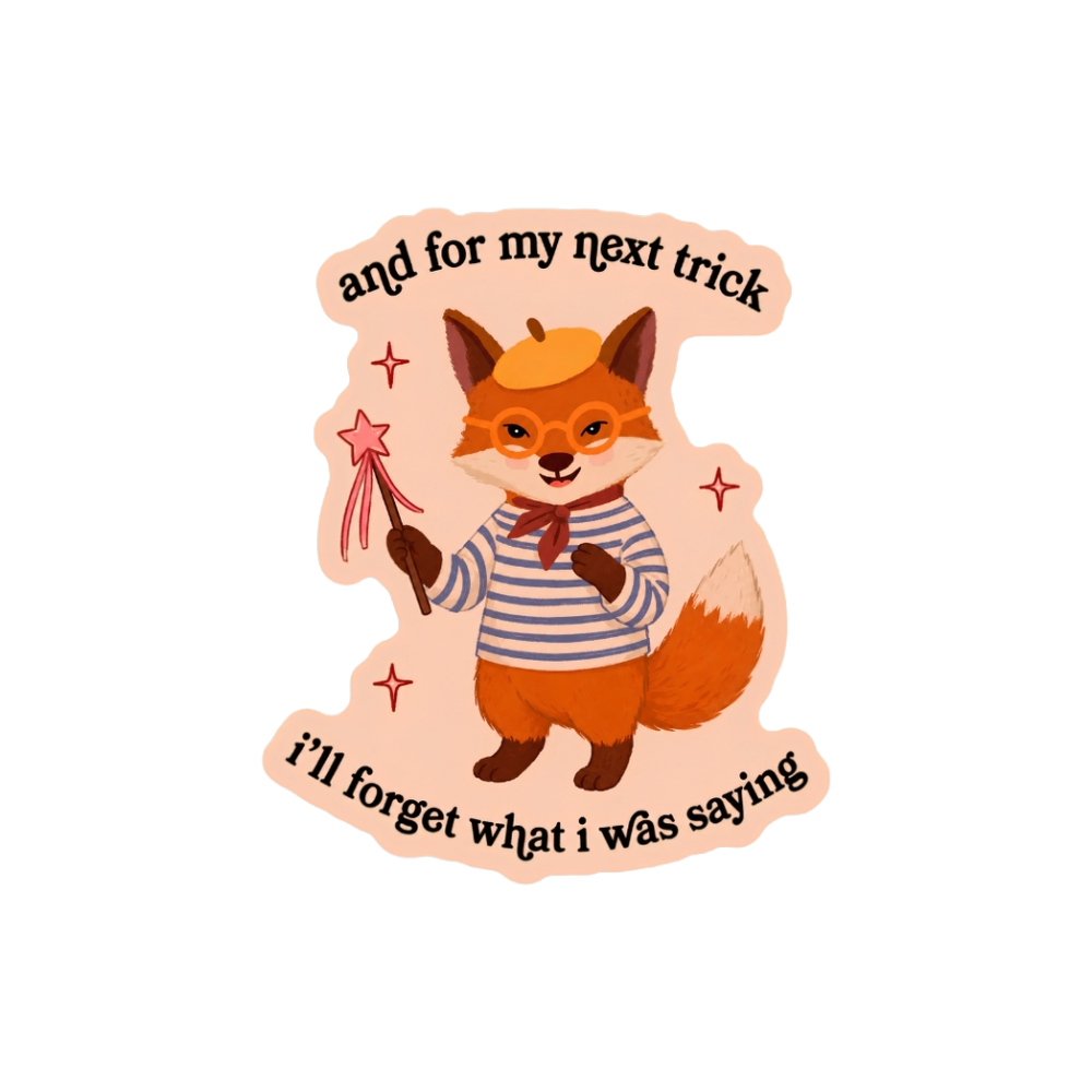 And For My Next Trick Vinyl Sticker