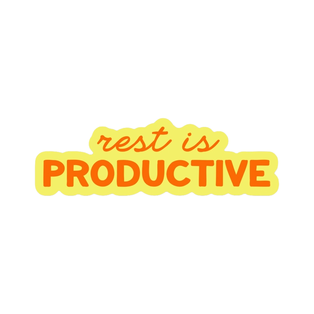 Rest Is Productive Sticker