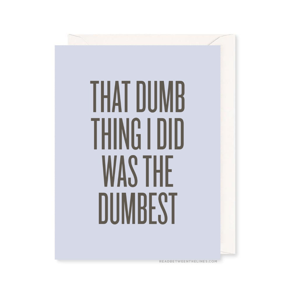 Dumb Thing Card by RBTL® A2TDGA / A2TDGA-BX