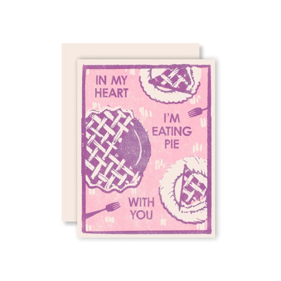 I'm Eating Pie Card by Heartell