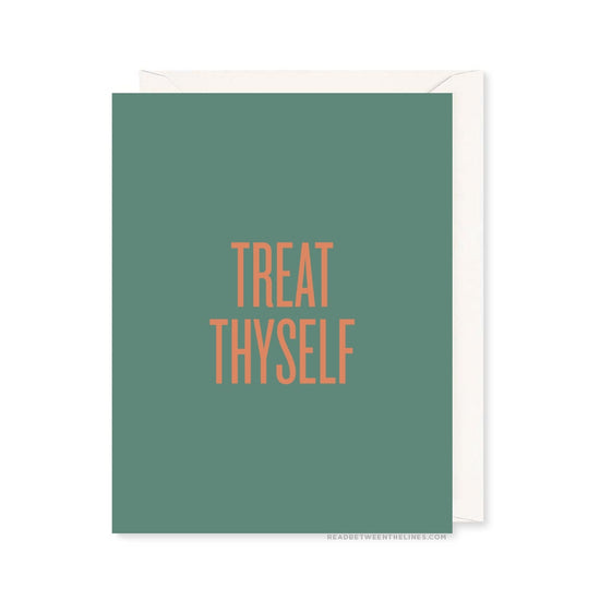 Treat Thyself Card by RBTL®