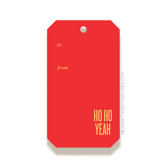 Ho Ho Yeah Gift Tag by RBTL®