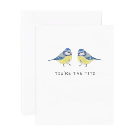 You're The Tits Friendship Card by Amy Zhang