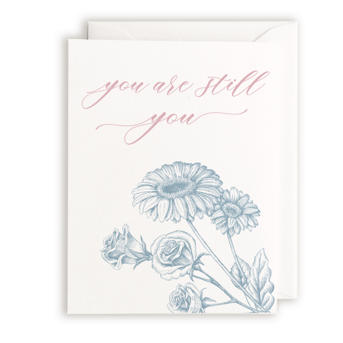 You Are Still You Card by Rust Belt Love