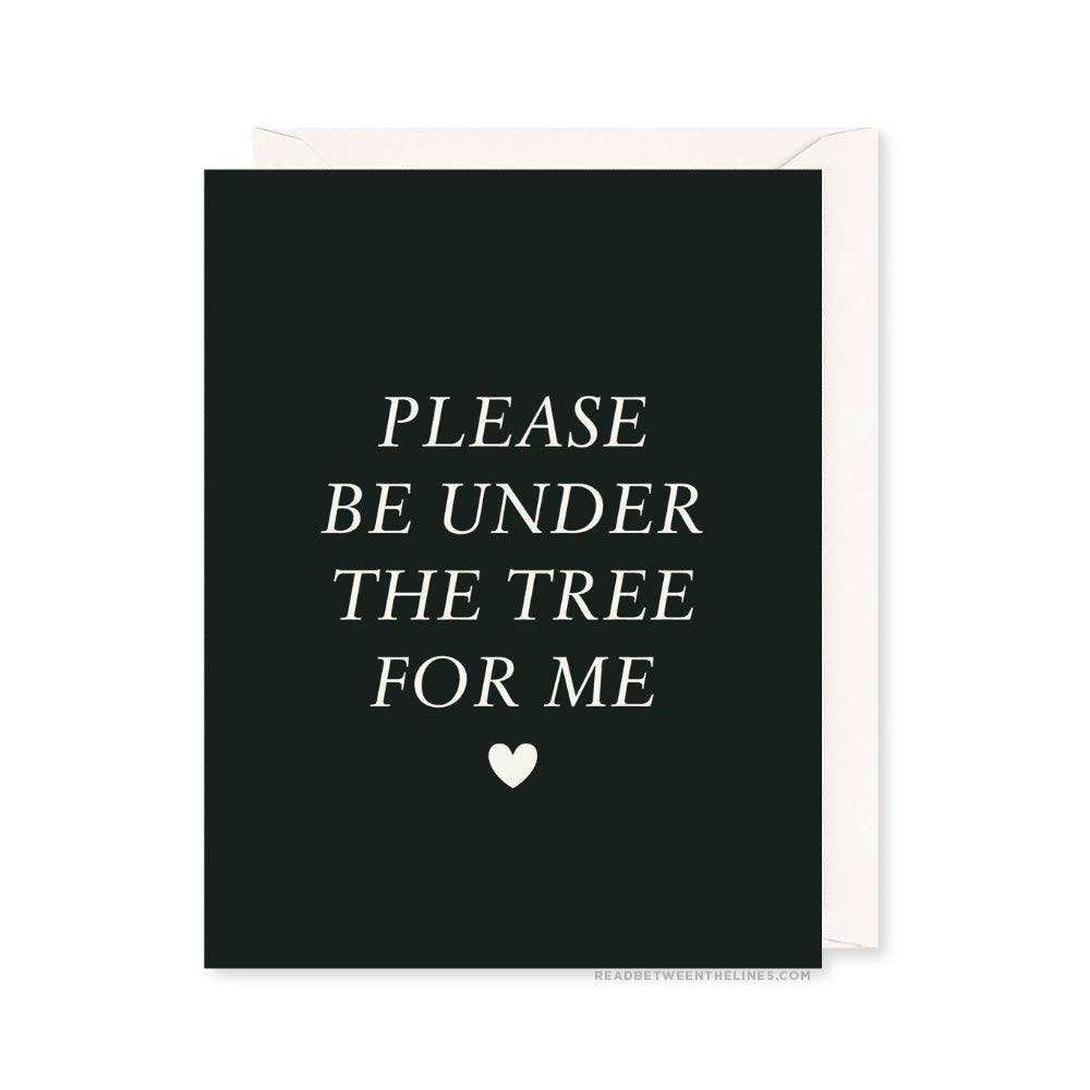 Under The Tree Card by RBTL®